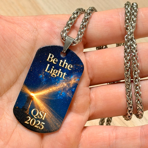 Be the Light 2025 Edition | UV Printed Dog Tag